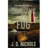 Shadows of Fog
