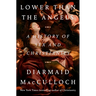 Lower Than the Angels: A History of Sex and Christianity
