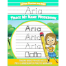 Aria Letter Tracing for Kids Trace my Name Workbook: Tracing Books for Kids ages 3 - 5 Pre-K & Kindergarten Practice Workbook
