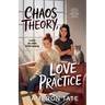 Chaos Theory, Love Practice