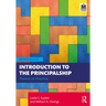 Introduction to the Principalship: Theory to Practice
