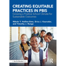 Creating Equitable Practices in PBIS: Growing a Positive School Climate for Sustainable Outcomes
