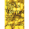 These Things Are Written: An Introduction to the Religious Ideas of the Bible