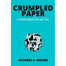 Crumpled Paper: A Novel About Art and Tea