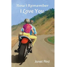 Now I Remember I Love You
