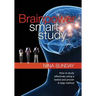 Brainpower Smart Study: How to study effectively using a tested and proven 8-step method
