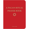 A Pagan Ritual Prayer Book