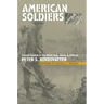 American Soldiers: Ground Combat in the World Wars, Korea, and Vietnam