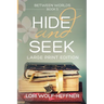 Between Worlds 5: Hide and Seek (large print)