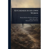 Kitchener in his own Words