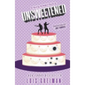 Unsweetened: (Chrissy McMullen Book 10)