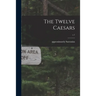 The Twelve Caesars; c.1