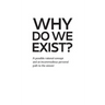 Why Do We Exist?: A possible rational concept and an incommodious personal path to the answer
