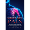 Shoulder Pain: The Therapy for Shoulder and Neck Pain (The Solution & Prevention of Shoulder Pain in Just 5 Minutes)