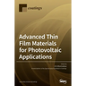Advanced Thin Film Materials for Photovoltaic Applications