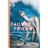 Failure Friendly: Using fear to unlock your creative potential