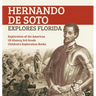 Hernando de Soto Explores Florida Exploration of the Americas US History 3rd Grade Children's Exploration Books