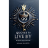 99 Quotes to Live By: Wisdom from the King