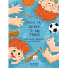 From My Nose To My Toes