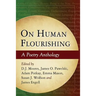 On Human Flourishing: A Poetry Anthology