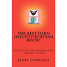 The Best Darn Hypothyroidism Book!: Studies on the Underactive Thyroid Gland