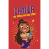 Camila the Spelling Bee Star