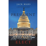 President Elect (A Luke Stone Thriller-Book 5)
