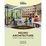 Neuroarchitecture: Health, Happiness & Learning