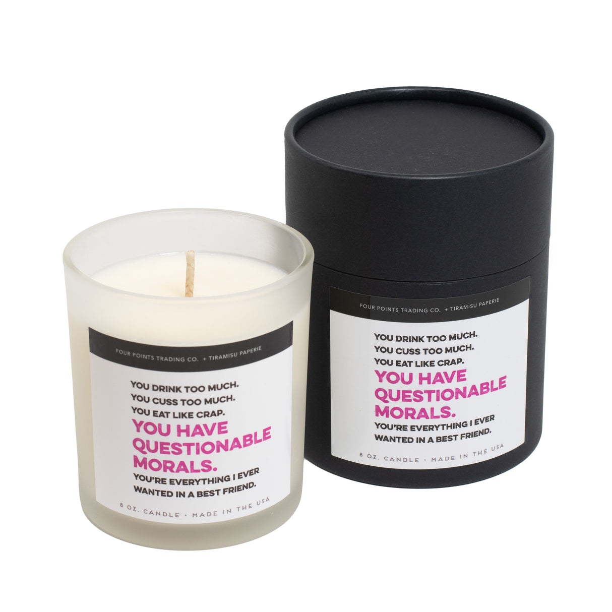 You Have Questionable Morals 8oz Soy Candle by Four Points Trading Co.