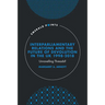 Interparliamentary Relations and the Future of Devolution in the UK 1998-2018: Unravelling Threads?