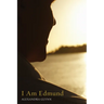 I Am Edmund