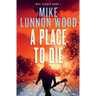 A Place To Die