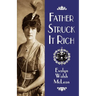 Father Struck It Rich