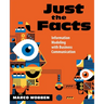 Just the Facts: Information Modeling with Business Communication