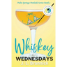Whiskey Wednesdays: Book 3 in the Palm Springs Poolside Series