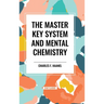 The Master Key System and Mental Chemistry