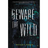 Beware the Wild