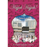 Hajjah Hajjah 2nd Edition: A Sisters Guide to completing the Hajj and Umrah