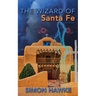 The Wizard of Santa Fe