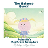Pulsatilla's Big Brave Adventure