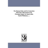 The Human Body and Its Connection With Man, Illustrated by the Principal organs. by James John Garth Wilkinson, ... .