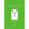 The Renaissance Fencing Of Giacomo Di Grassi: A Modern Training Manual