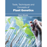 Tools, Techniques and Concepts of Plant Genetics
