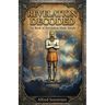 Revelation Decoded, The book of Revelation made Simple