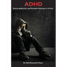 ADHD: School, Addiction, and Possible Pathways to Crime