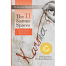 The 11 Karmic Spaces: Choosing Freedom from the Patterns that Bind You