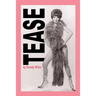 Tease: A Memoir