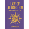 Law of Attraction: Manifest Your Perfect Life