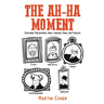 The Ah-Ha Moment