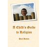 A Child's Guide to Religion